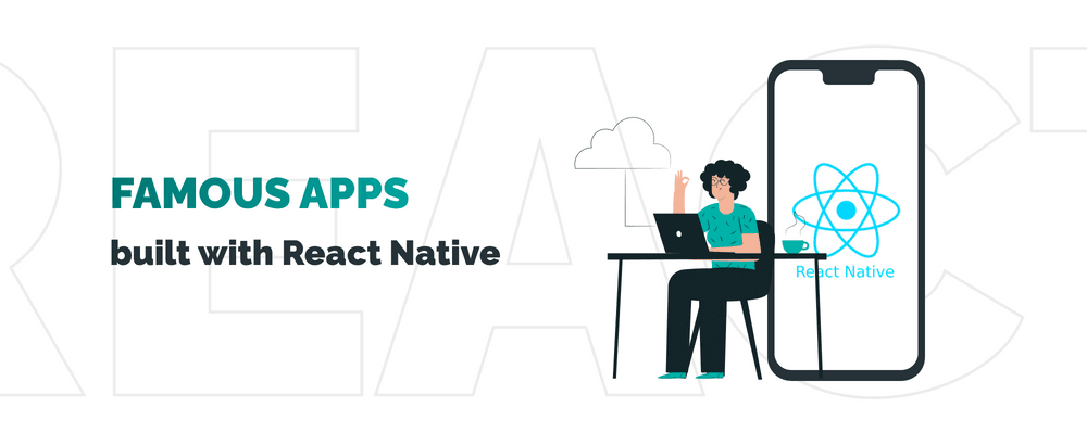 Famous apps built with React Native