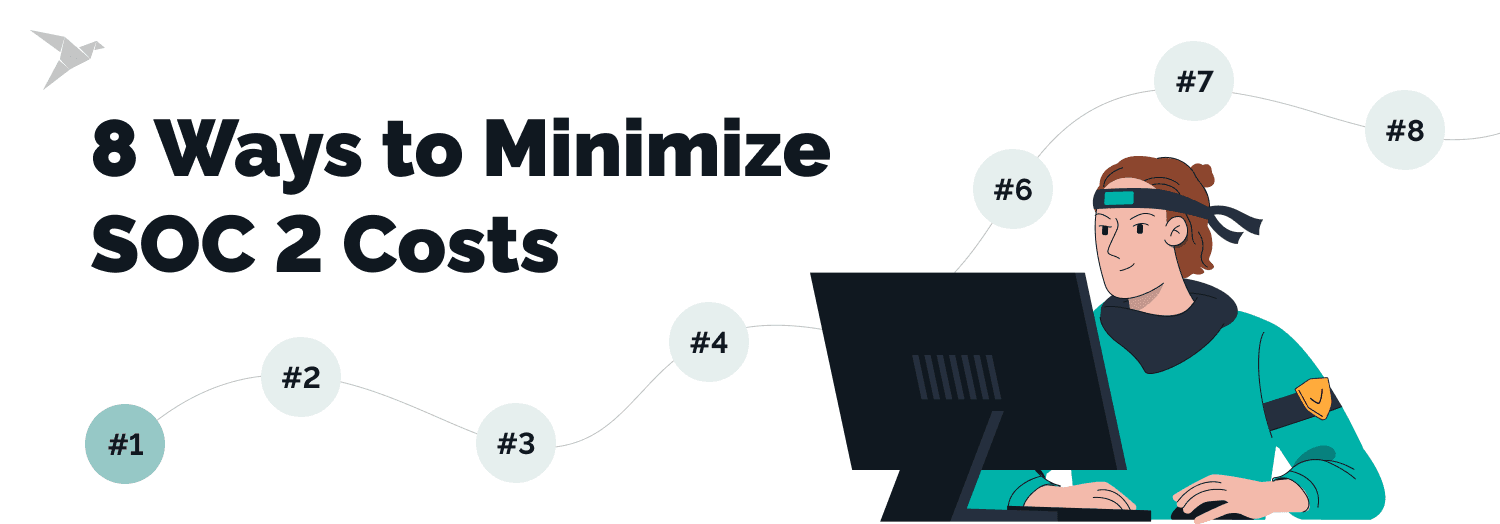 8 Ways to Minimize SOC 2 Costs